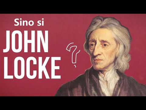 Video: Sino si John Locke sa pilosopiya?