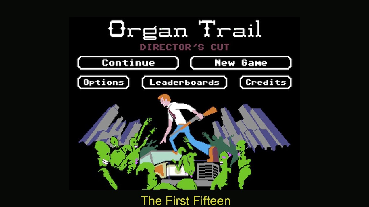 Organ trail. The Organ Trail. You died of Dysentery. Try not to die of Dysentery.