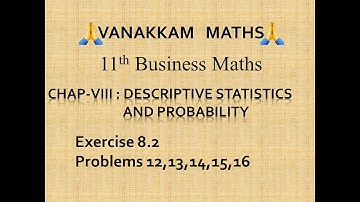 Descriptive Statistics and Probability (Part 9) | Business Maths (TN Syllabus) - 11th Std