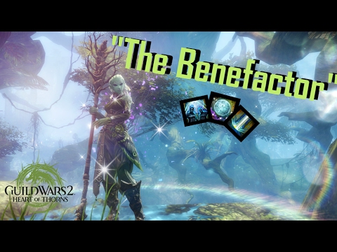 Guild Wars 2 - "The Benefactor" Druid l Healing PvE Build l (Gameplay 2017)