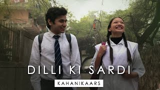 Kahanikaars - Dilli Ki Sardi