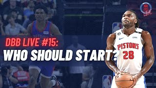 DBB Live #15 | Examining the Detroit Pistons Depth Chart, Who Should Start