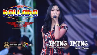 IMING IMING - TIARA AMORA - NEW PALLAPA - DHEHAN PRO AUDIO - LOWO IRENG COMMUNITY