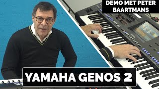 Yamaha Genos 2 Demo met Peter Baartmans | Joh.deHeer