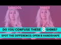 Confusing Signs in ASL: Open B Handshape