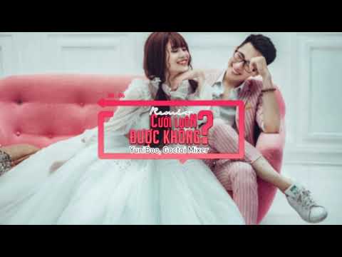 Video Cưới Luôn Được Không (Goctoi Remix) | YuniBoo x Goctoi... - youtube