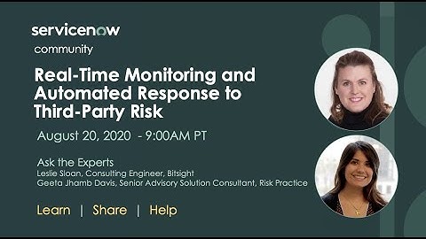 8/20 ServiceNow and BitSight deliver Real-Time Monitoring and Automated Response to Third-Party Risk