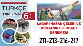 Lagari Hasan Çelebi ve Dünyanın İlk Roket Denemesi Metni 6. Sınıf Türkçe Kitabı 211 213 216 217