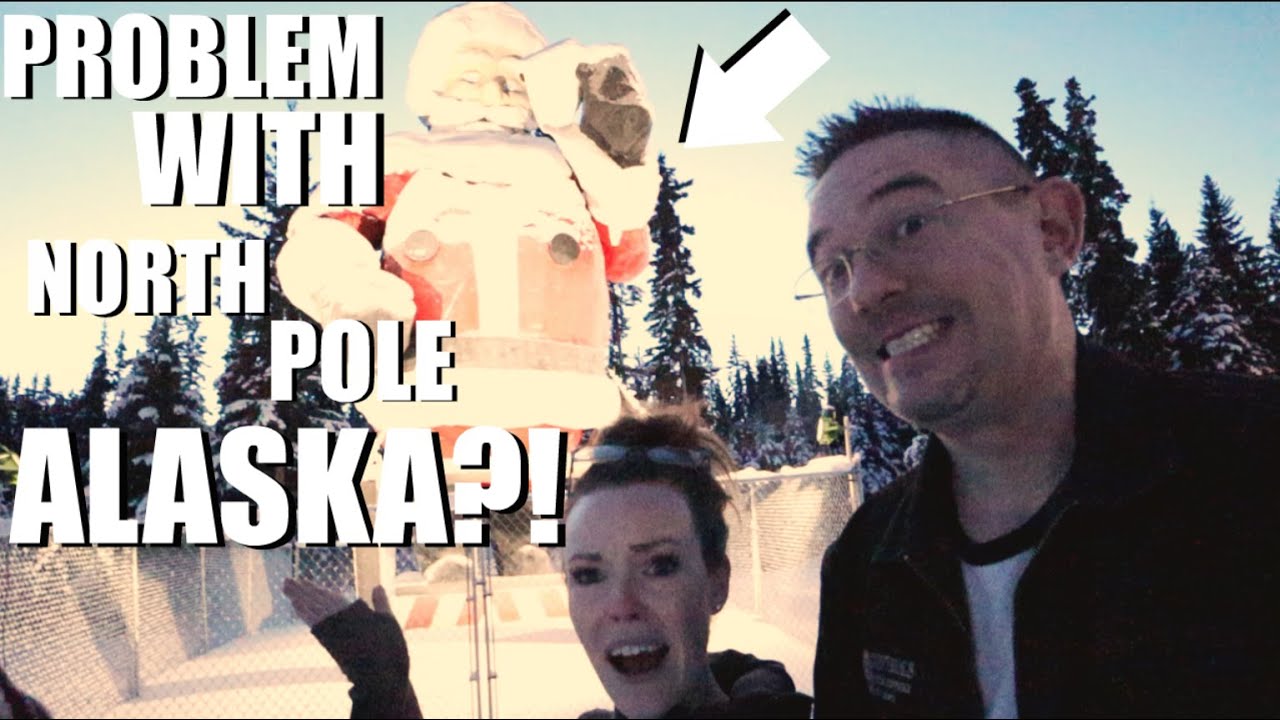 THE PROBLEM WITH NORTH POLE ALASKA?! VLOGMAS DAY 13Somers In Alaska