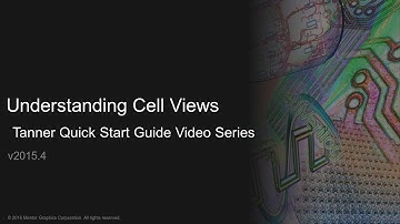 Understanding Cell Views in Tanner Tools
