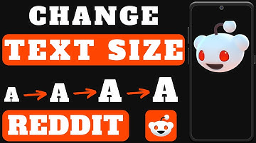 How To Change Text Size On Reddit
