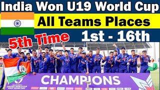 🏆U19 Cricket World Cup 2022🏆India won 5th World Cup✅u19 CWC 2022 Final🏆All Teams Final Places/Result