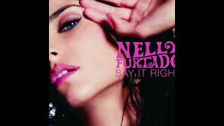 Nelly Furtado – Say It Right (Studio acapella) Resimi