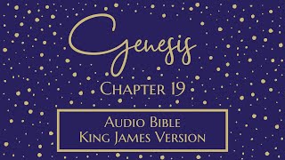 Genesis 19 - Audio Bible - King James Version - Genesis Chapter 19