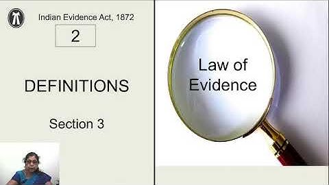 Law of Evidence | 2 | Section 3 - Definitions