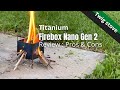 Titanium Firebox Nano Gen 2 | Review : Pros & Cons