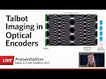 Talbot Imaging in Optical Encoders