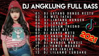 DJ angklung full bass 2021|| DJ layang dungo restu