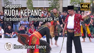 Kuda Kepang - Javanese Horse Trance Dance - Forbidden and Vanishing Art Form in Singapore