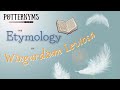 Etymology of wingardium leviosa