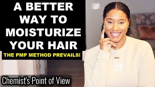 REVISITING THE PMP METHOD FOR NATURAL HAIR! EVEN BETTER MOISTURIZATION!