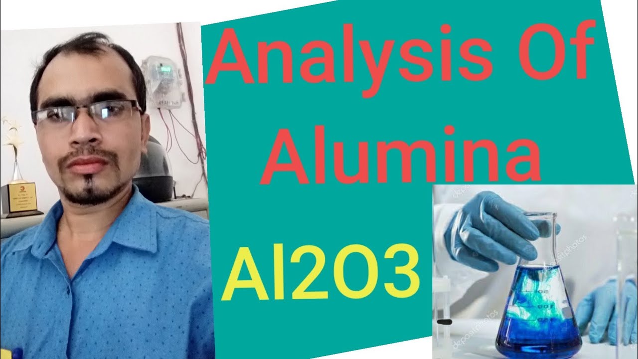 HOW TO ANALYSIS Al2O3 (Alumina )