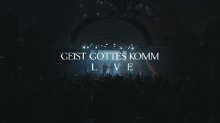 Video thumbnail of "Geist Gottes komm LIVE | Alive Worship"