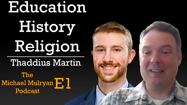 Education, History & Religion | Thaddius Martin | ...