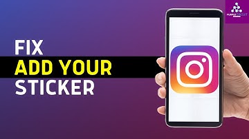 How to Fix Add Yours Sticker Not Working on Instagram (Updated)