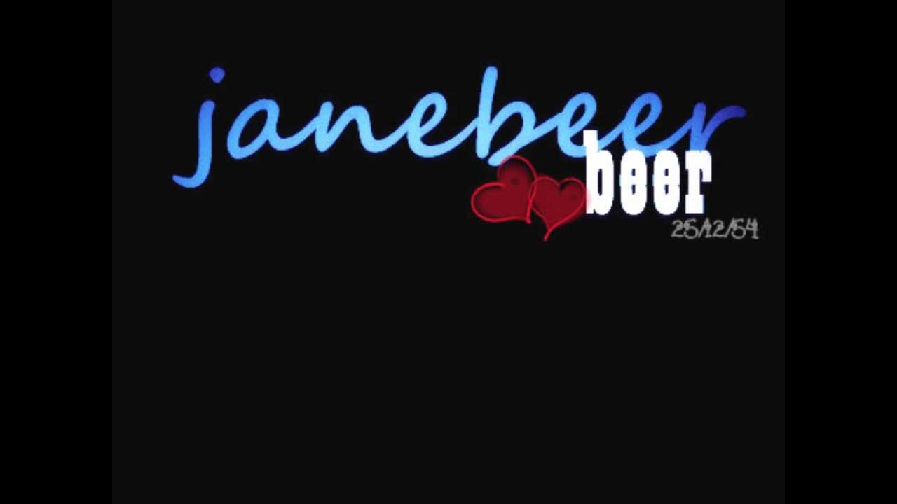 JANEBEER ♥.wmv