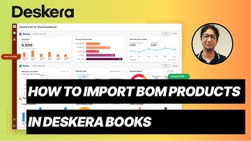 How to import BOM Products in Deskera Books