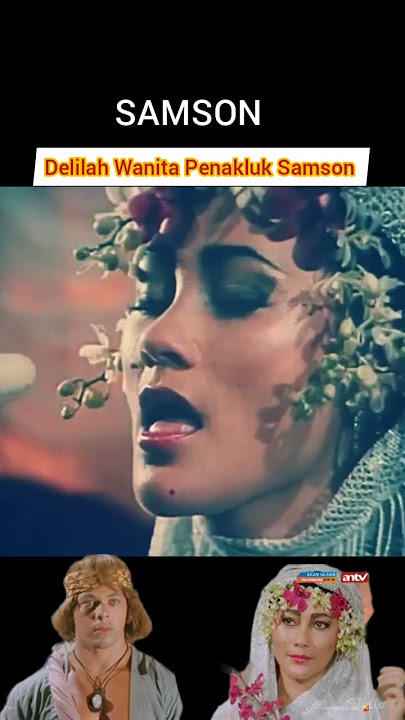 Suzanna Delilah Merayu Samson Manusia Terkuat - Samson Movie Clip