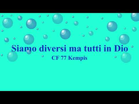 CF 77 Siamo diversi ma tutti in Dio