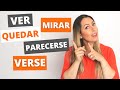 How to say TO LOOK in Spanish | 7 verbos para decir LOOK ¿Es MIRAR o VER o VERSE o QUEDAR o PARECER?