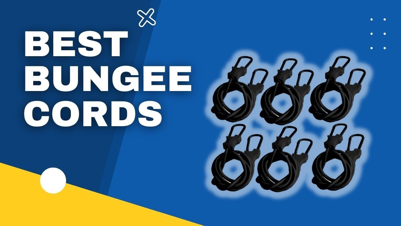 Top 3 Best Bungee Cords in 2023