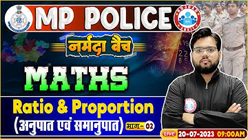 MP Police Constable 2023, Maths Ratio & Proportion Class, RWA नर्मदा बैच, Maths By Aakash Sir