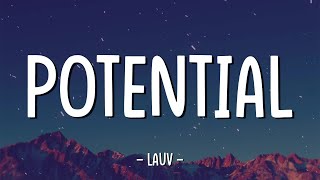 Potential - Lauv (lyrics)