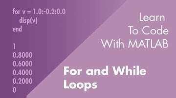 For Loops and While Loops | Coding Basics for MATLAB Onramp, Part 8