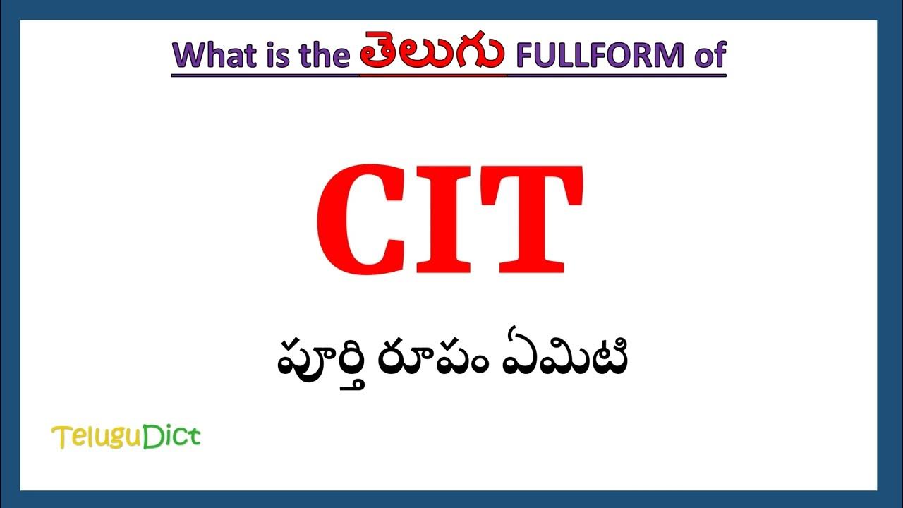 CIT Full Form In Telugu CIT In Telugu CIT cit-full-form-in-telugu-cit-in-telugu-cit