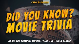 Did You Know? Movie Trivia Quiz - Name The Movie From The Facts! by Carole's Quizzes 606 views 9 days ago 5 minutes, 16 seconds