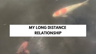 My Long Distance Relationship // Tips + Q&amp;A