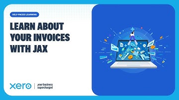 Understand Xero invoices easily: How JAX provides clarity