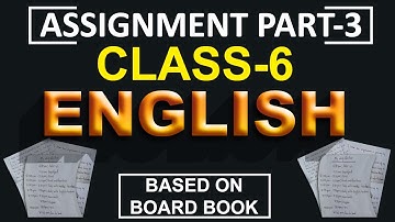 Class 6 English Assignment || ৬ষ্ঠ শ্রেণির এ্যাসাইনমেন্ট || English || ইংরেজি