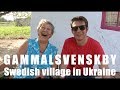 The hunt for Gammalsvenskby: A lost Swedish village in Ukraine