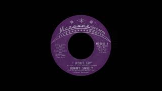 Tommy Smiley - I Won't Cry