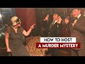 How to Host a Murder Mystery Party