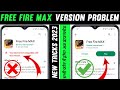 How to Fix Your device ins't compatible with this version in free fire max | ff max dawnload problem