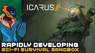 Rapidly Developing Sci-Fi Survival Sandbox - Icarus