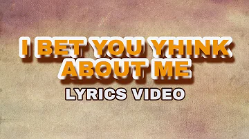 I Bet You Think About Me - Taylor Swift ft. Chris Stapleton (Lyrics Video) | Music Lists