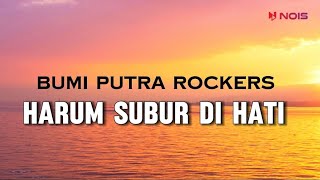 Harum Subur Di Hati  Bumi Putra Rockers  Lirik  Malaysia 